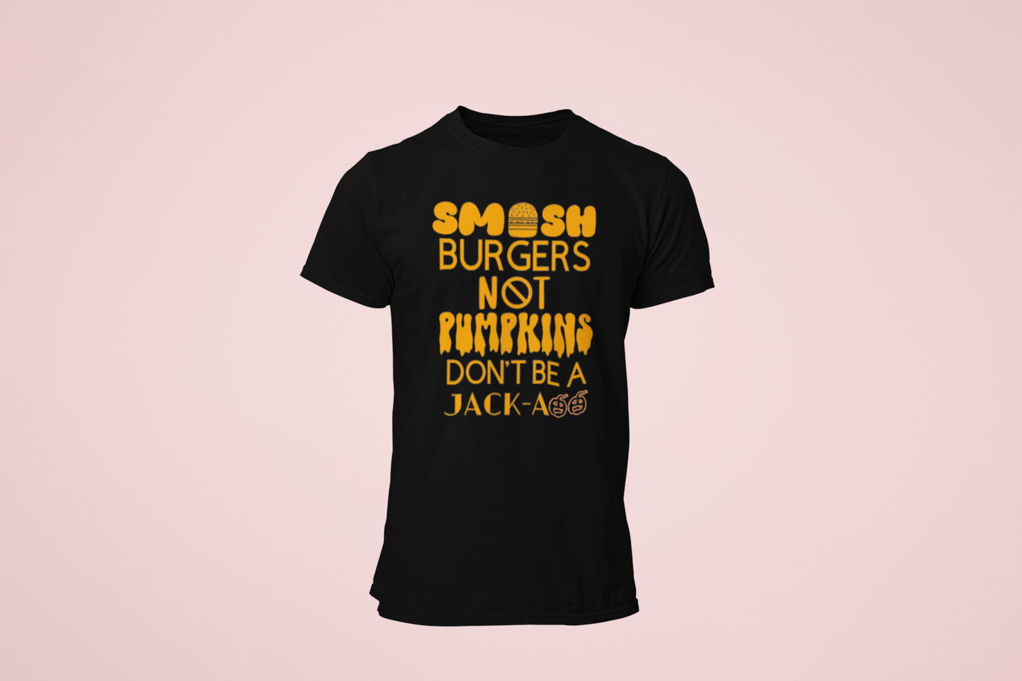 Smash Burgers Not Pumpkins T-Shirt Women's