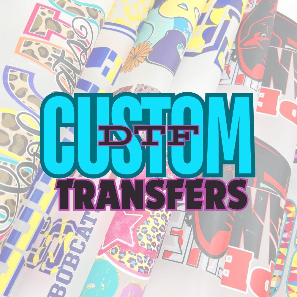 Custom DTF Transfers