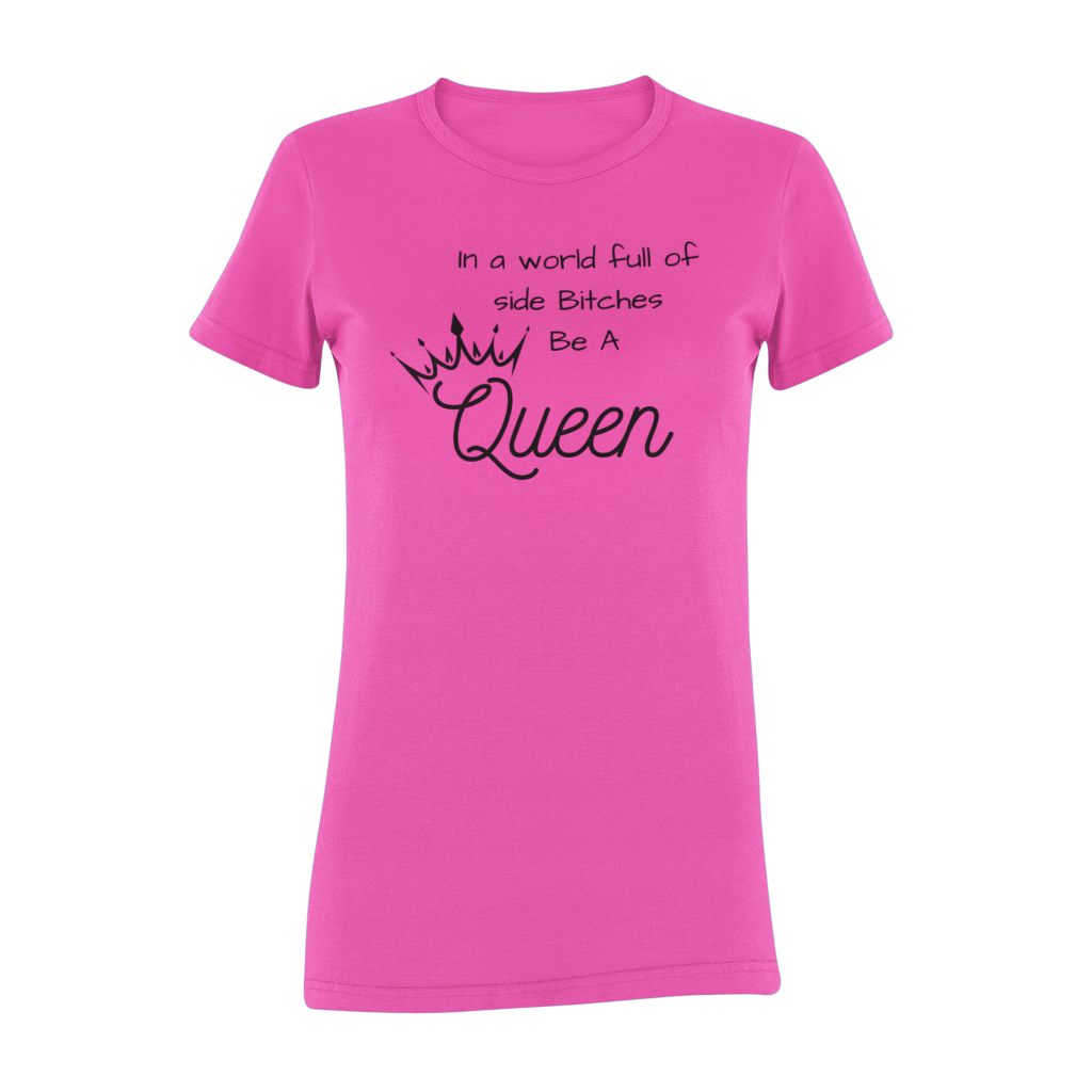 Be A Queen T-Shirt