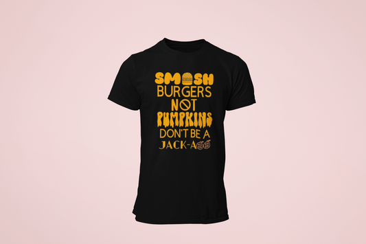 Smash Burgers Not Pumpkins T-Shirt Women's