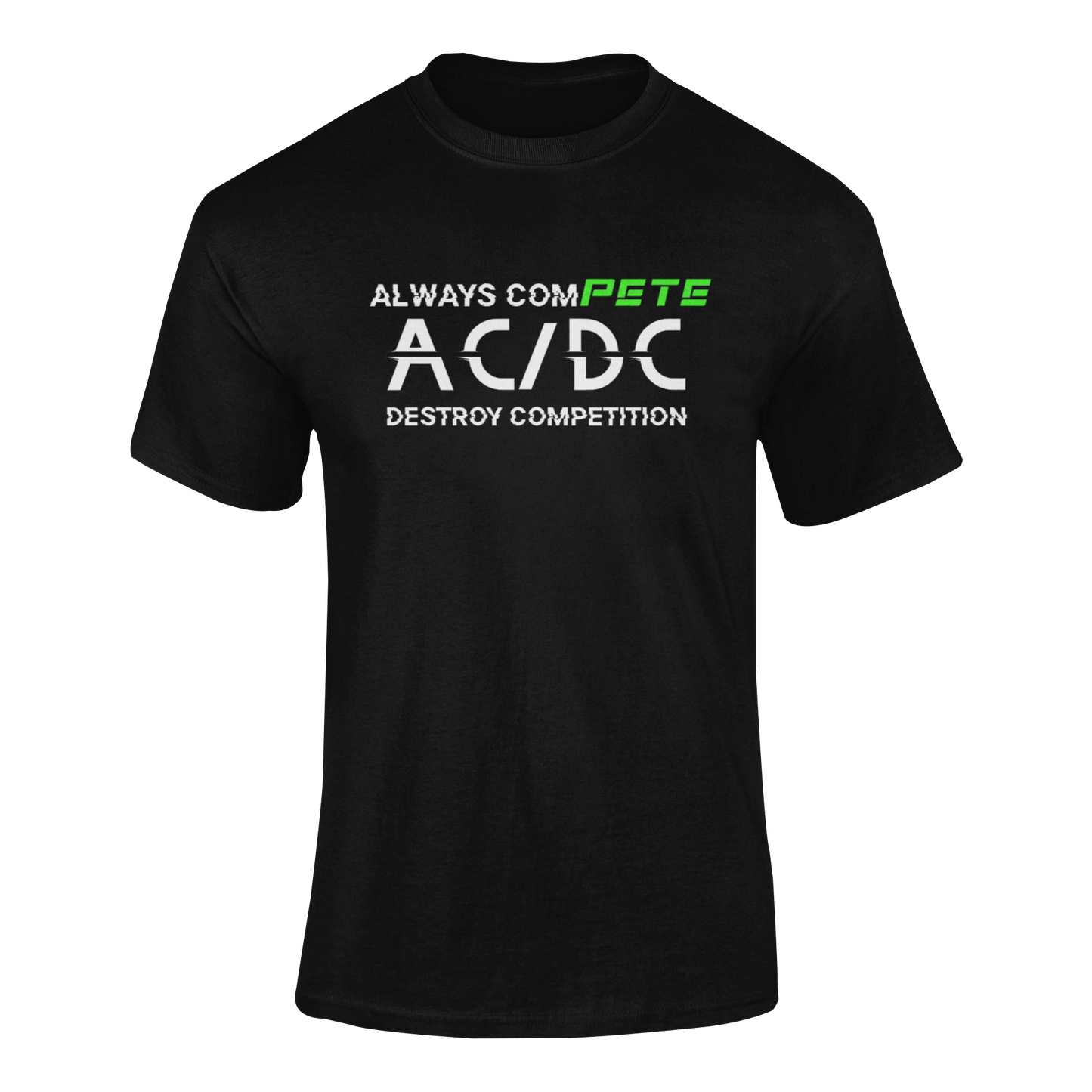 Always comPETE T-shirt